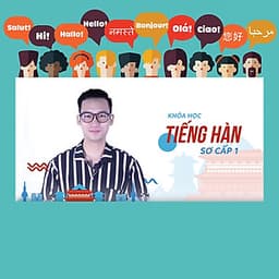 Khóa Học Tiếng Hàn Cấp Tốc (Sơ Cấp 1)
