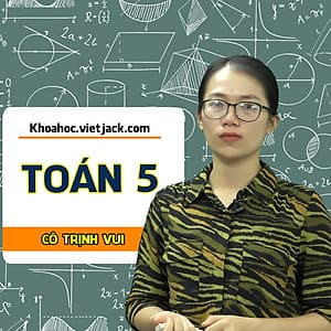 Toán 5 - Cô Trịnh Thị Vui