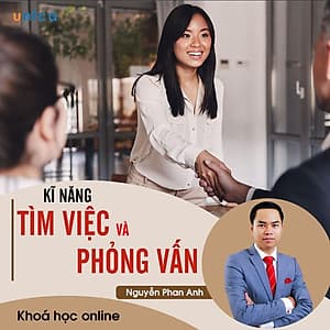 - Khóa học PHÁT TRIỂN CÁ NHÂN-  Kỹ năng tìm việc và phỏng vấn thành công- UNICA.VN