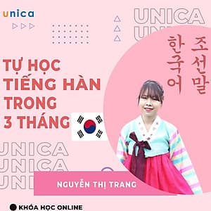  Khóa học NGOẠI NGỮ- Tự học Tiếng Hàn trong 3 tháng -[UNICA.VN