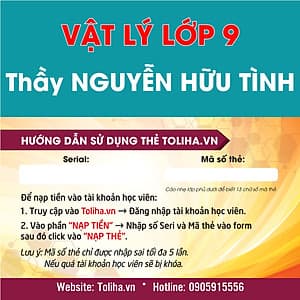 Khóa học VẬT LÝ 9 - CƠ BẢN + NÂNG CAO thầy Hữu Tình- 06 tháng