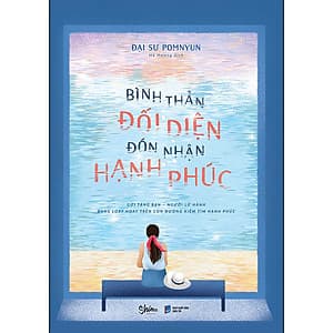 Bình Thản Đối Diện Đón Nhận Hạnh Phúc (Tặng Kèm 1 Obi Và 1 Bookmark)