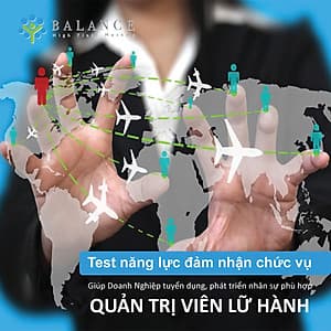 Quản Trị Viên Lữ Hành (Ứng viên, nhân viên của công ty bạn có đủ năng lực đảm nhận chức vụ Quản Trị Viên Lữ Hành)