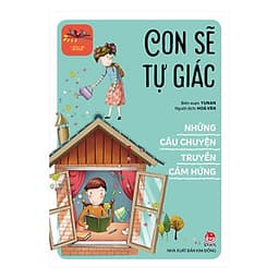 I Will Be Better - Những Câu Chuyện Truyền Cảm Hứng: Con Sẽ Tự Giác