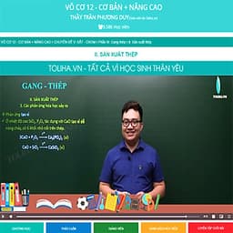 Khóa học HÓA HỌC VÔ CƠ 12 - CƠ BẢN + NÂNG CAO thầy Trần Phương Duy - 06 tháng