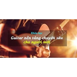 Khóa học PHONG CÁCH SỐNG- Guitar nền tảng chuyên sâu cho người mới UNICA.VN