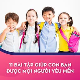 11 Bài Tập Giúp Con Bạn Được Mọi Người Yêu Mến