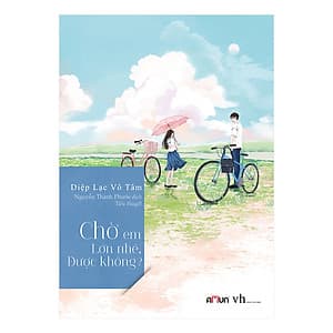 Chờ Em Lớn Nhé Được Không (Tái Bản 2019)