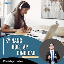 - Khóa học PHÁT TRIỂN CÁ NHÂN-  Kỹ năng học tập đỉnh cao- UNICA.VN