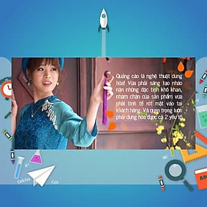 Khóa Học Basic Advertising Sáng Tạo 1 Cách Táo Bạo - Thử Lửa Trong Ngành Quảng Cáo