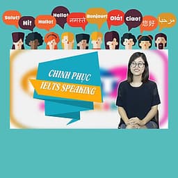 Khóa Học Chiến Thuật Chinh Phục Ielts Speaking