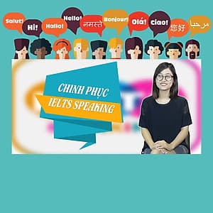Khóa Học Chiến Thuật Chinh Phục Ielts Speaking