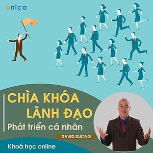 - Khóa học PHÁT TRIỂN CÁ NHÂN-  Chìa khóa lãnh đạo- UNICA.VN