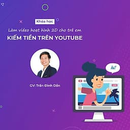 Hướng dẫn làm video hoạt hình 2D cho trẻ em kiếm tiền trên Youtube với Camtasia