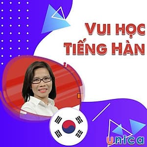  Khóa học NGOẠI NGỮ- Vui Học Tiếng Hàn -[UNICA.VN