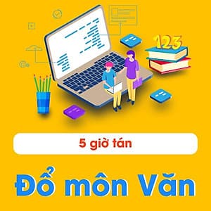 5 Giờ Tán Đổ Môn Văn
