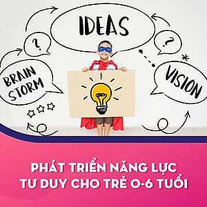 Phát Triển Năng Lực Tư Duy Cho Trẻ 0-6 Tuổi - KYNA FOR KIDS
