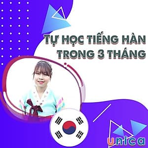  Khóa học NGOẠI NGỮ- Tự học Tiếng Hàn trong 3 tháng -[UNICA.VN