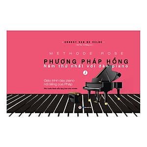 Phương Pháp Hồng - Năm Thứ Nhất Với Đàn Piano (Tái Bản)