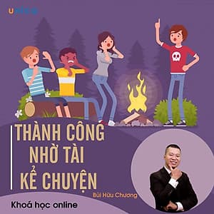 - Khóa học PHÁT TRIỂN CÁ NHÂN-  Thành công nhờ tài kể chuyện- UNICA.VN