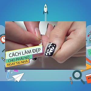 Khóa Học Bật Mí 30 Mẫu Nail Đẹp Lạ