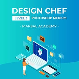 Design Chef Level 3 - 22 ý tưởng thiết kế cho Marketers