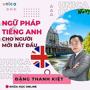  Khóa học NGOẠI NGỮ- Ngữ pháp tiếng anh cho người mới bắt đầu -[UNICA.VN