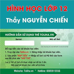 Học trực tuyến HÌNH HỌC - TOÁN HỌC LỚP 12 - Thầy NGUYỄN CHIẾN - Toliha.vn  3 Tháng