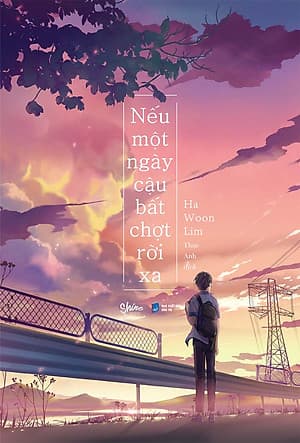 Nếu Một Ngày Cậu Bất Chợt Rời Xa (Sách Tặng Kèm 1 Bookmark)