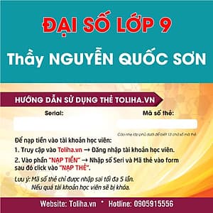 Học trực tuyến ĐẠI SỐ - TOÁN HỌC LỚP 9 - Thầy NGUYỄN QUỐC SƠN - Toliha.vn Khóa 6 Tháng