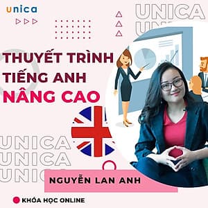  Khóa học NGOẠI NGỮ- Thuyết trình Tiếng Anh nâng cao -[UNICA.VN