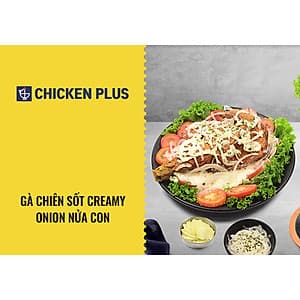 Chicken Plus - Gà Chiên Sốt Creamy Onion Nửa Con