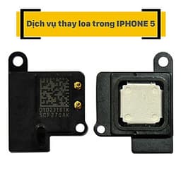 Dịch Vụ Thay Loa Trong iPhone 5