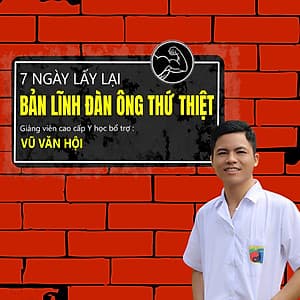 7 ngày lấy lại bản lĩnh đàn ông thứ thiệt