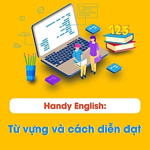 Học Mãi - Handy English: Từ Vựng Và Cách Diễn Đạt