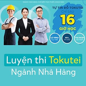 Khóa học Kỹ năng Đặc định (Tokutei) Ngành nhà hàng (Phục vụ ăn uống)