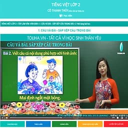 Khóa học TIẾNG VIỆT LỚP 2 cô Thanh Thủy - 03 tháng