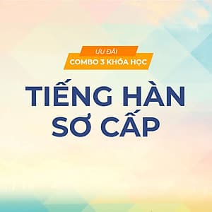 Bộ 3 khóa học tiếng Hàn sơ cấp cho người mới bắt đầu