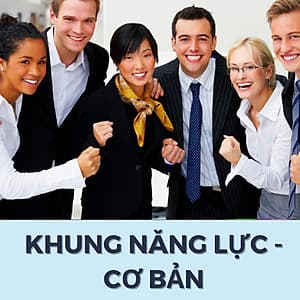 KHÓA HỌC HCM - KHUNG NĂNG LỰC - CƠ BẢN