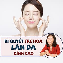  Khóa học LÀM ĐẸP- Bí quyết trẻ hóa làn da đỉnh cao cùng chuyên gia Nguyễn Ngọc Mai- UNICA.VN