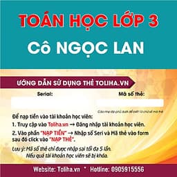 Khóa học TOÁN HỌC LỚP 3 - Cô Ngọc Lan - 06 tháng