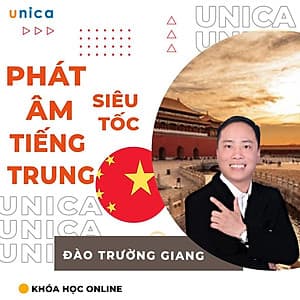  Khóa học NGOẠI NGỮ- Phát âm siêu tốc tiếng Trung -[UNICA.VN