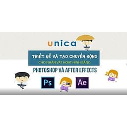  Khóa học DỰNG PHIM -Thiết kế và tạo chuyển động cho nhân vật hoạt hình bằng Photoshop- AE