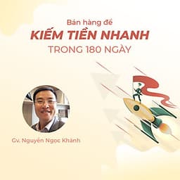 Bán hàng để kiếm tiền nhanh trong 180 ngày