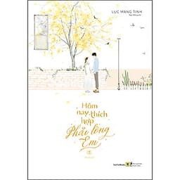 Hôm Nay Thích Hợp Phải Lòng Em (Tập 1+2) (Tặng Kèm 1 Postcard Hình Tròn)