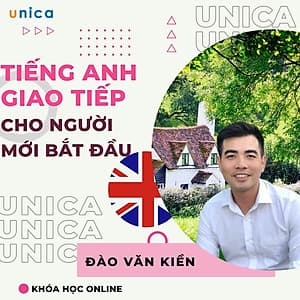  Khóa học NGOẠI NGỮ- Tiếng Anh giao tiếp cho người bắt đầu -[UNICA.VN