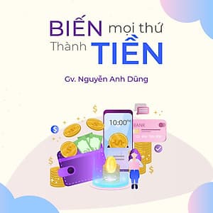 Biến mọi thứ thành tiền