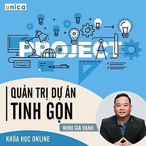 - Khóa học PHÁT TRIỂN CÁ NHÂN-  Quản trị dự án tinh gọn- UNICA.VN