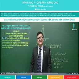 Khóa học HÌNH HỌC 7 - CƠ BẢN + NÂNG CAO thầy Lê Hải Trung - 06 tháng