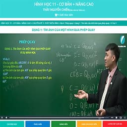 Khóa học HÌNH HỌC 11 - CƠ BẢN + NÂNG CAO thầy Nguyễn Chiến - 03 tháng